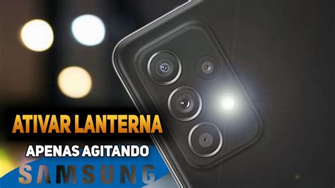 Ativar Lanterna do Celular Samsung Apenas Agitando